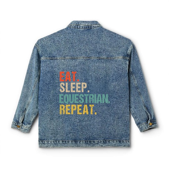 Funny Eat Sleep Equestrian Repeat Classic Women's Denim Jackets