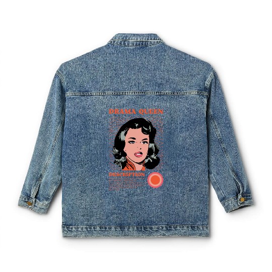 Drama Queen Description Classic Women's Denim Jackets