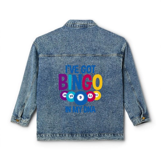 I've Got Bingo In My Dna 2 Classic Women's Denim Jackets