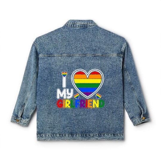i love my girlfriend Classic Women's Denim Jackets