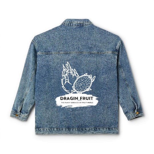 Dragon Fruit The Funny Sidekick Of Fruit World Classic Women's Denim Jackets