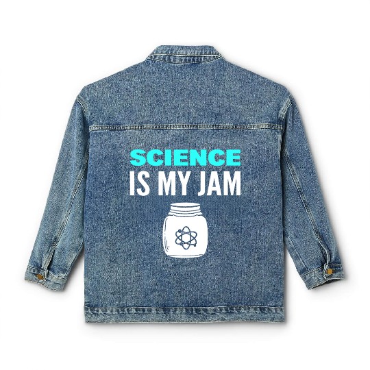 Science Is My Jam Physics Professor Classic Women's Denim Jackets