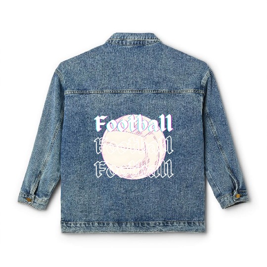Football is life , sport lover Classic Women's Denim Jackets