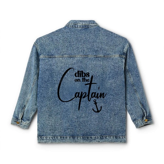 Dibs On The Captain Funny Captain Wife Captain Classic Women's Denim Jackets