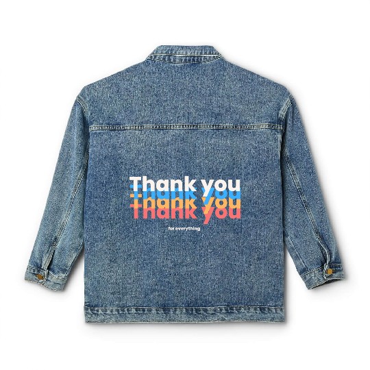 Thank You For Everything Classic Women's Denim Jackets