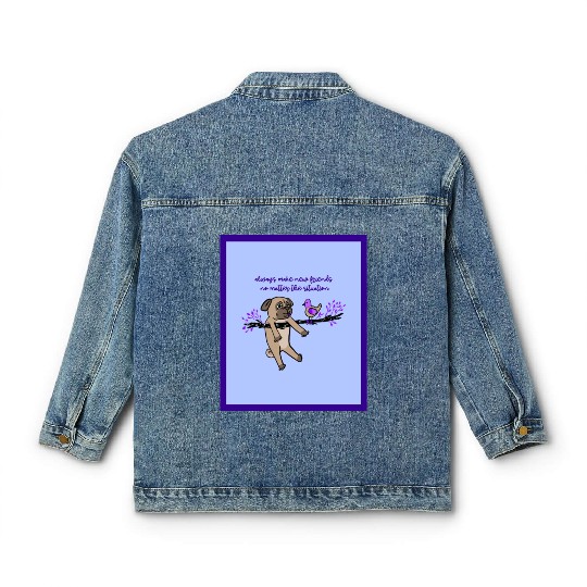 Always Make New Friends No Matter The Situation Classic Women's Denim Jackets