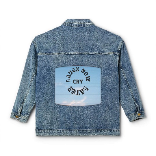LAUGH NOW CRY LATER NEW DESIGN OBO87 Classic Women's Denim Jackets