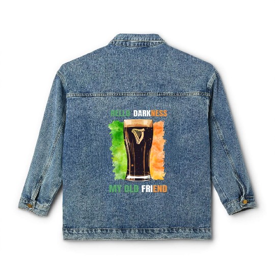 Hello Darkness My Old Friend Irish Stout Classic Women's Denim Jackets