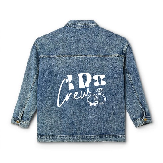 I Do Crew Bride Groom Party for Games Wedding Classic Women's Denim Jackets