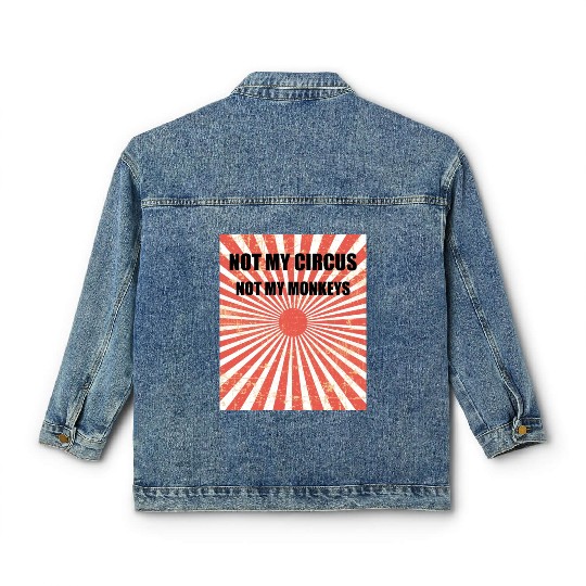 Not My Circus Not My Monkeys - Circus Carnival Classic Women's Denim Jackets