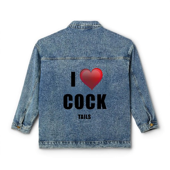 i love cock - tails Classic Women's Denim Jackets