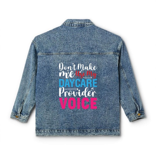 Daycare Provider Childcare Pre-k Teacher Appreciat Classic Women's Denim Jackets