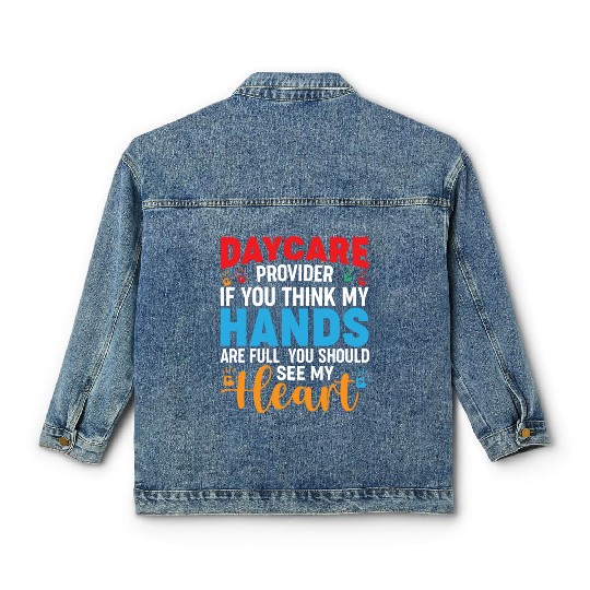 Daycare Provider Childcare Pre-k Teacher Appreciat Classic Women's Denim Jackets
