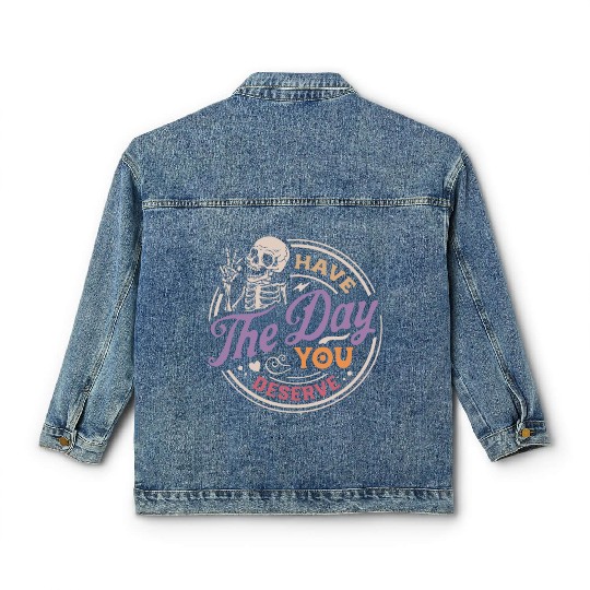 Have The Day You Deserve Peaceful Sign Classic Women's Denim Jackets