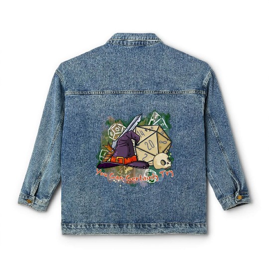 You Can Certainly Try - GameMaster Classic Women's Denim Jackets