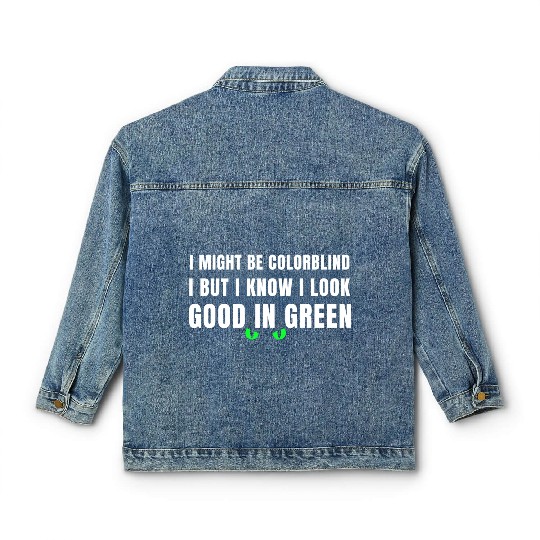 I Might Be Colorblind Classic Women's Denim Jackets