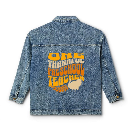 One Thankful Preschool Teacher | Thanksgiving Classic Women's Denim Jackets