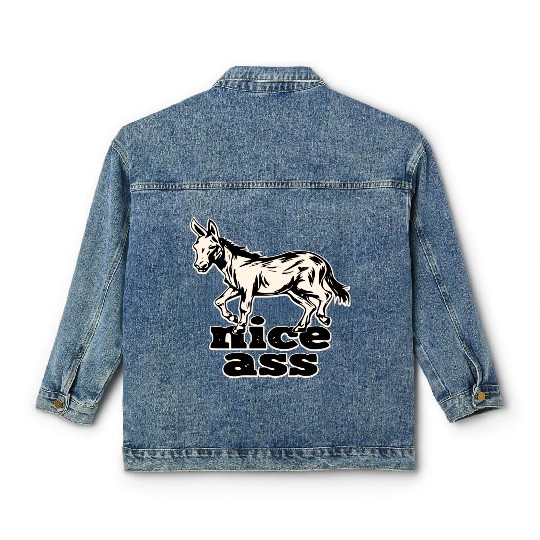 Nice Ass ©WhiteTigerLLC.Com LIKE US ON FACEBOOK Classic Women's Denim Jackets