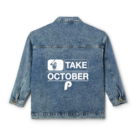 Philadelphia Take October Phillies Classic Women's Denim Jackets