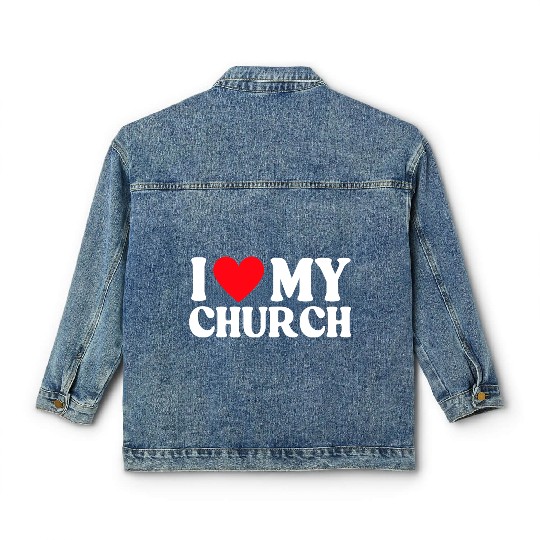 I Love My Church Christian Gift Classic Women's Denim Jackets