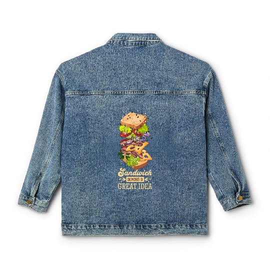 Sandwich Always A Great Idea Classic Women's Denim Jackets