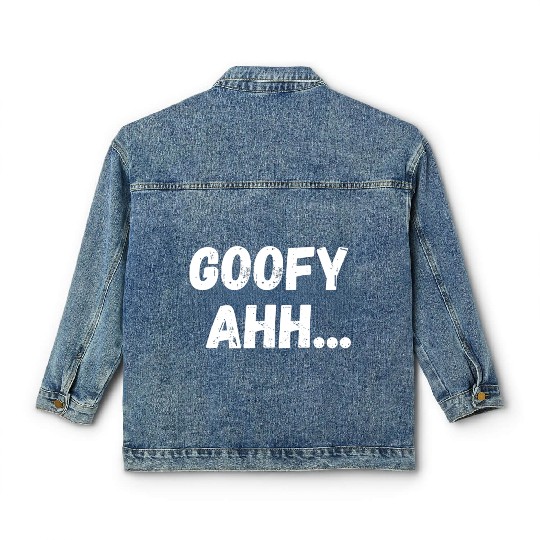 Goofy Ahh Classic Women's Denim Jackets