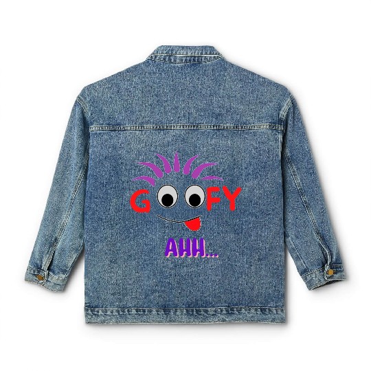 FUNNY T Goofy Ahh Best Gift For Friends Classic Women's Denim Jackets
