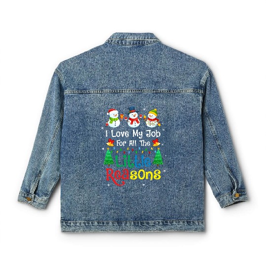 Daycare Teacher Christmas I Love My Job For All Classic Women's Denim Jackets