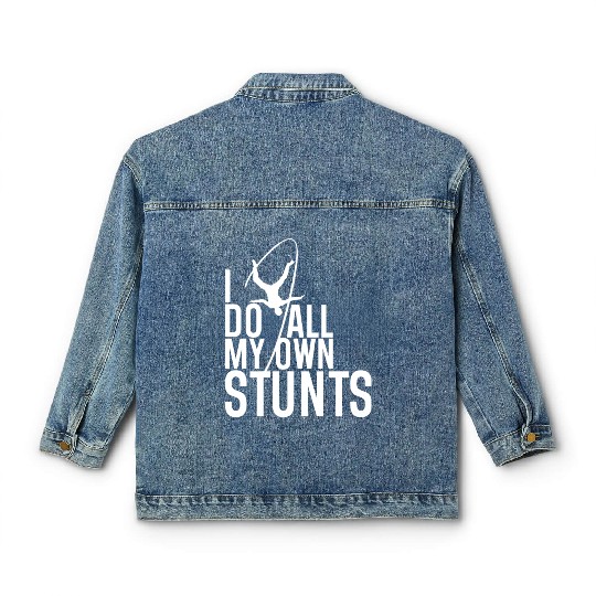 "I Do My Own Stunts" Daredevil Design Classic Women's Denim Jackets