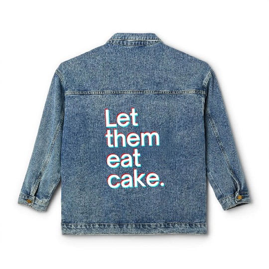 Let them eat cake Classic Women's Denim Jackets