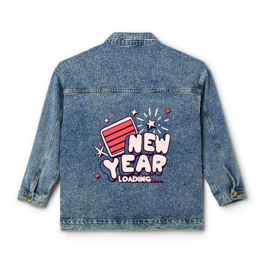 NYE New Year Loading Cheers To Festive New Year's Classic Women's Denim Jackets