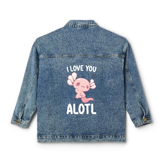 I Love You Alotl Axolotl Valentine's Day Classic Women's Denim Jackets