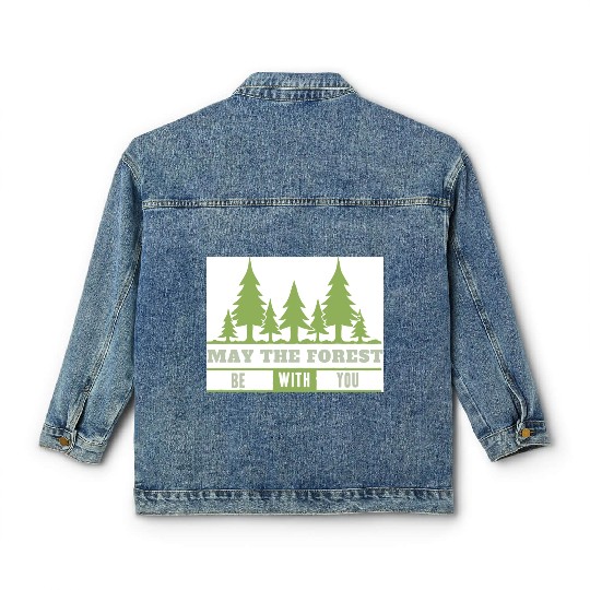 May The Forest Be With You Classic Women's Denim Jackets