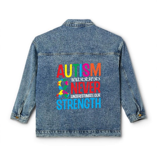 Autism Warriors Never Underestimate Our Strength Classic Women's Denim Jackets