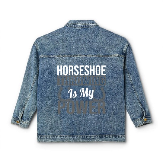 Horseshoe Throwing Is My Power Classic Women's Denim Jackets
