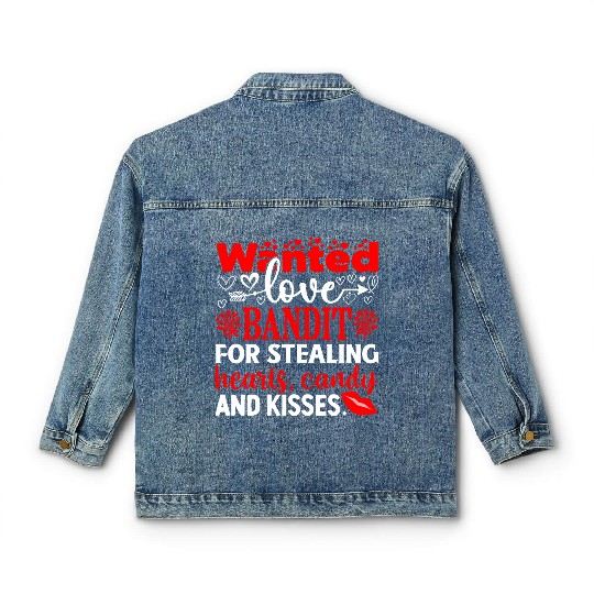 Wanted Love Bandit For Stealing Hearts Candy And Classic Women's Denim Jackets