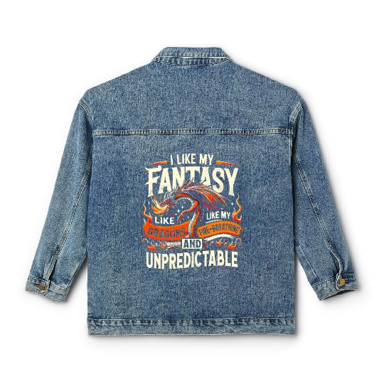 I Like FANTASY Saying - Like my DRAGONS Classic Women's Denim Jackets