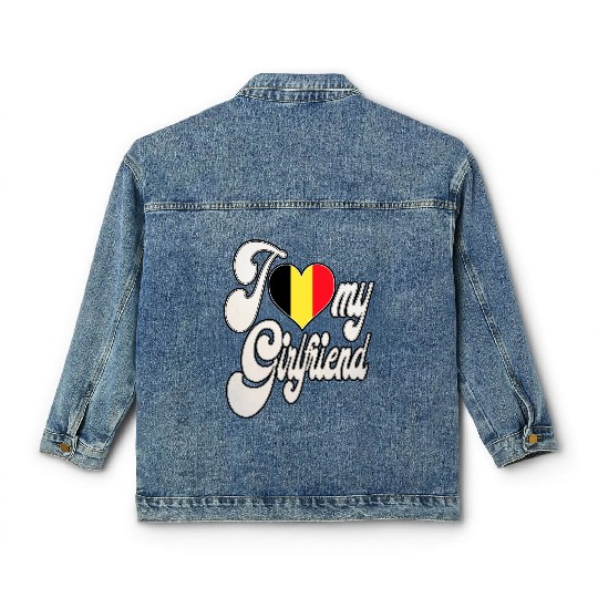 BelgiumI Love My Belgian Girlfriend Classic Women's Denim Jackets