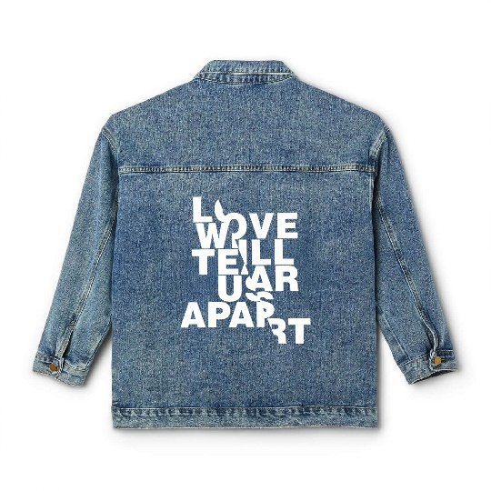 Love Will Tear Us Apart Classic Women's Denim Jackets