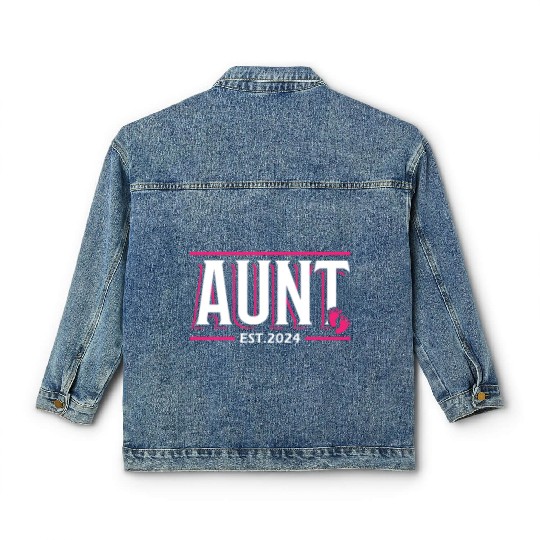 Aunt Est 2024 Baby Birth Babysitting Babysitter Classic Women's Denim Jackets