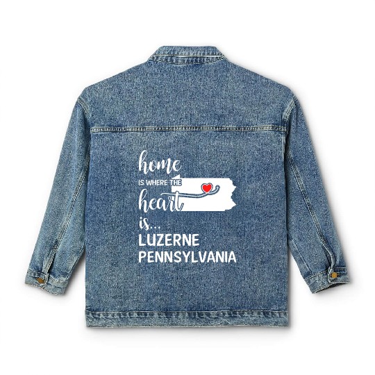 Luzerne County Pennsylvania Is Where My Heart Is Classic Women's Denim Jackets