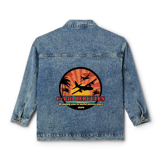 Bringing you to awful places - C-130 Hercules Classic Women's Denim Jackets