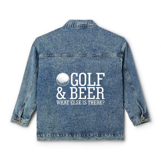 Golf Beer What Else Is There Classic Women's Denim Jackets