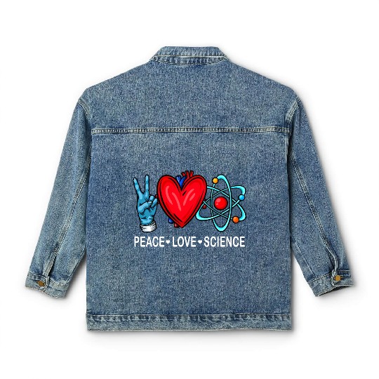 Science Lover Classic Women's Denim Jackets Peace Love Science Classic Women's Denim Jackets