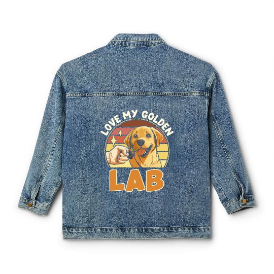 Golden Labrador Owner LOVE MY GOLDEN LAB Classic Women's Denim Jackets