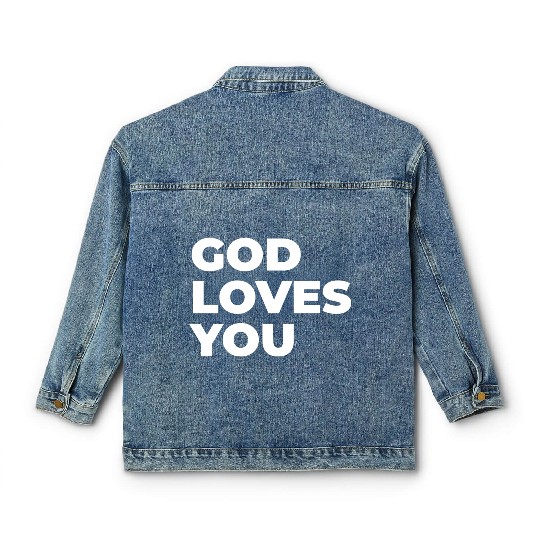 god loves you Classic Women's Denim Jackets