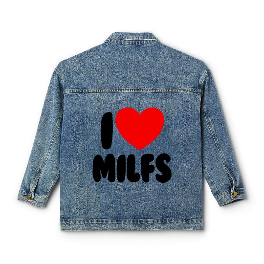 I Love MILFS Red Heart Love Hot Moms I Love MILFS Classic Women's Denim Jackets