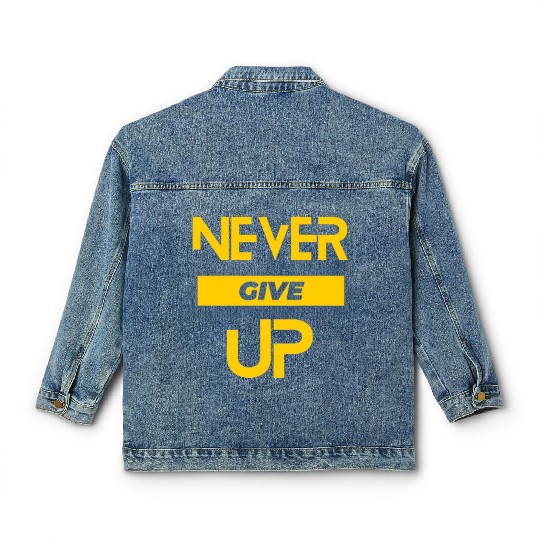 never give up Classic Women's Denim Jackets