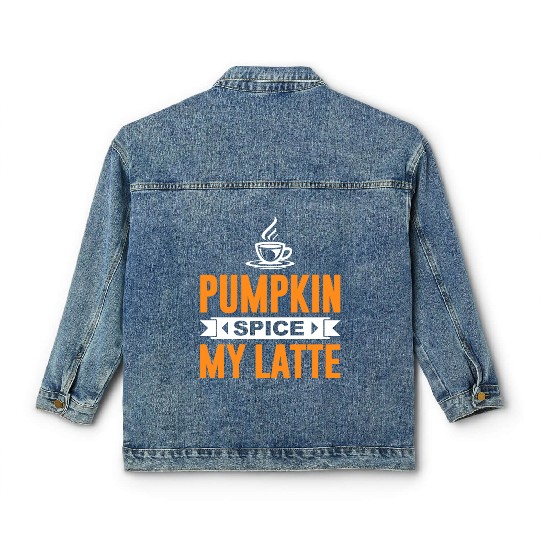 Coffee Halloween Pumpkin Spice My Classic Women's Denim Jackets
