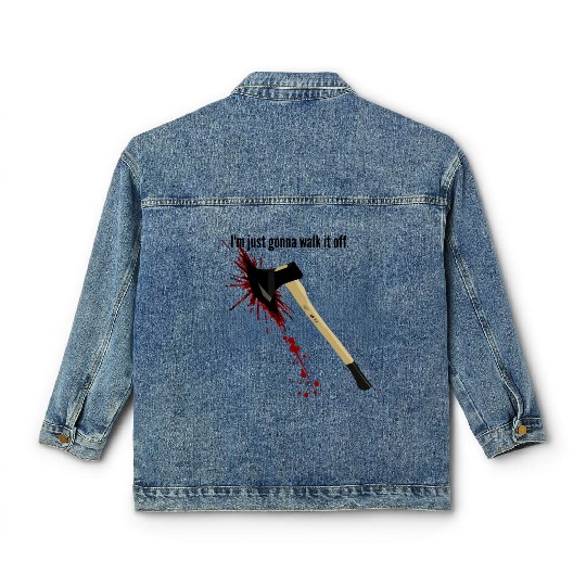 Bloody Axe Sarcastic Funny I'm Fine I'm Gonna Walk Classic Women's Denim Jackets